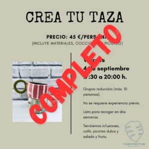 Talleres Monográficos 1 Taller Crea tu taza • Viernes 4 Septiembre