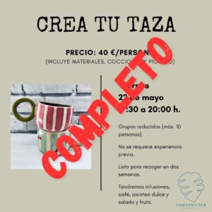 Taller Crea tu taza  •   Viernes 22 Mayo