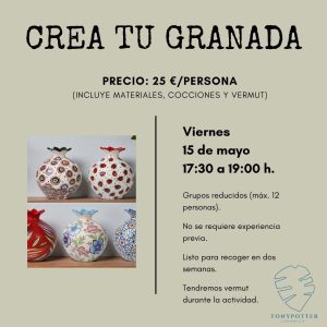 Taller Crea tu granada  •  Viernes 15 Mayo