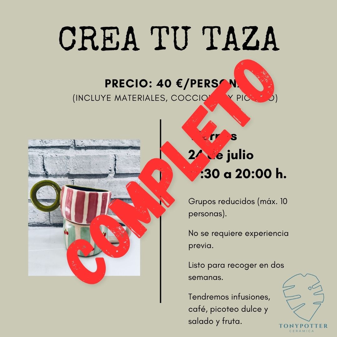 Taller Crea tu taza • Viernes 24 Julio 1 Taller Crea tu taza • Viernes 24 Julio