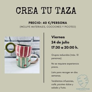 Taller Crea tu taza • Viernes 24 Julio